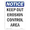 Signmission OSHA Notice Sign, 14" Height, Rigid Plastic, Keep Out Erosion Control Area Sign, Portrait OS-NS-P-1014-V-13846 - alternate 1